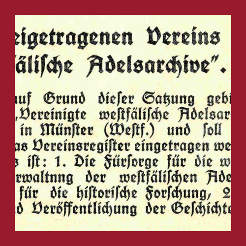Ausschnitt eines Textes in Frakturschrift über den westfälischen Adelsarchivverein und seine Satzung in Münster. Foto eingerahmt von dunkelrotem Rahmen.