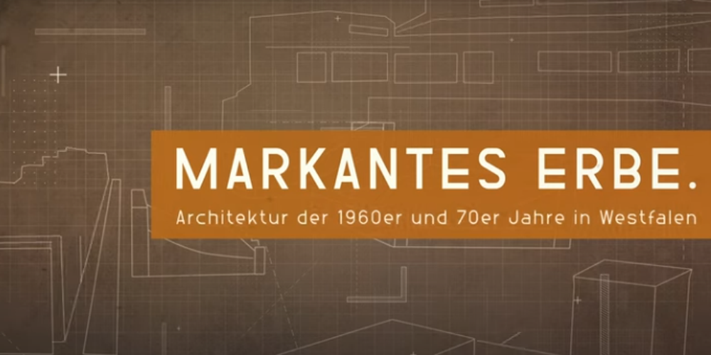 Thumbnail YouTube-Video MARKANTES ERBE - Architektur der 1960er & 1970er in Westfalen